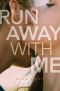 [Come Back to Me 03] • Run Away With Me